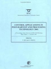 Cover of: Control Applications in Post-Harvest and Processing Technology 2001 (IFAC Proceedings Volumes)