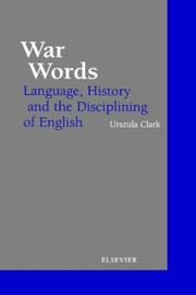 Cover of: War words: language, history, and the disciplining of English