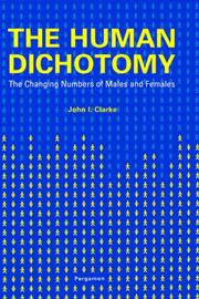 Cover of: The Human Dichotomy by J.I. Clarke