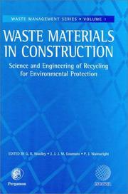 Cover of: Waste materials in construction: WASCON 2000 : proceedings of the International Conference on the Science and Engineering of Recycling for Environmental Protection, Harrogate, England, 31 May, 1-2 June 2000