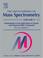 Cover of: The Encyclopedia of Mass Spectrometry 