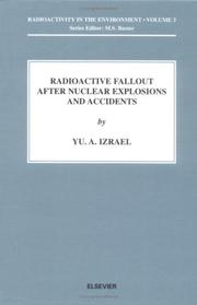 Cover of: Radioactive Fallout after Nuclear Explosions and Accidents (Radioactivity in the Environment) | Y.A. Izrael