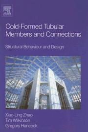 Cold-Formed Tubular Members and Connections by Xiao-Ling Zhao, Greg Hancock, Tim Wilkinson