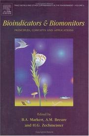 Cover of: Bioindicators and Biomonitors, Volume 6 (Trace Metals and other Contaminants in the Environment)