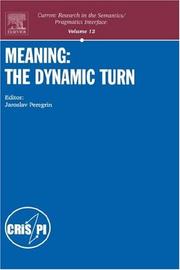 Cover of: Meaning, Volume 12: The Dynamic Turn (Current Research in the Semantics/Pragmatics Interface)