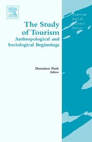 Cover of: The Study of Tourism: Anthropological and Sociological Beginnings (Tourism Social Science Series)