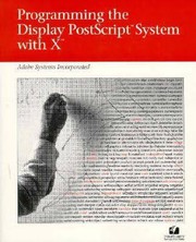 Cover of: Programming the Display PostScript System with X