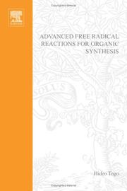 Cover of: Advanced free radical reactions for organic synthesis