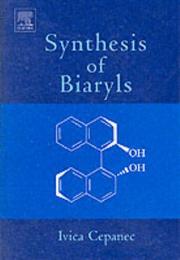Cover of: Synthesis of Biaryls by Ivica Cepanec