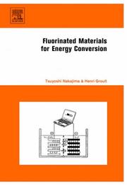 Cover of: Fluorinated materials for energy conversion by edited by Tsuyoshi Nakajima and Henry Groult.