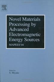 Cover of: Novel Materials Processing by Advanced Electromagnetic Energy Sources by S. Miyake