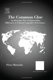 Cover of: The Common Glue: An Alternative Way of Transcending Differences to Unleash Competitive Performance (International Business and Management) (International Business and Management)