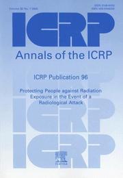 Cover of: ICRP Publication 96: Protecting People Against Radiation Exposure in the Event of a Radiological Attack (International Commission on Radiological Protection)