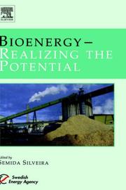 Cover of: Bioenergy, realizing the potential by edited by Semida Silveira.
