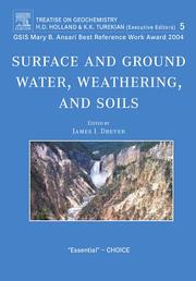 Cover of: Surface and Ground Water, Weathering, and Soils, Volume 5: Treatise on Geochemistry, Volume 5 (Treatise on Geochemisty)