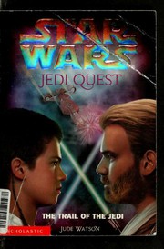 Cover of: Star Wars: The Trail of the Jedi by Jude Watson