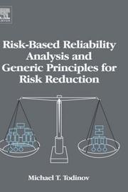 Cover of: Risk-Based Reliability Analysis and Generic Principles for Risk Reduction by Michael T. Todinov