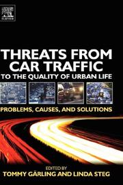 Cover of: Threats from Car Traffic to the Quality of Urban Life: Problems, Causes, Solutions