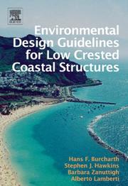 Environmental design guidelines for low crested coastal structures by H.F. Burcharth, Stephen J Hawkins, Barbara Zanuttigh, A. Lamberti