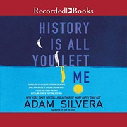 Cover of: History Is All You Left Me by Adam Silvera