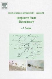 Cover of: Integrative Plant Biochemistry, Volume 40 (Recent Advances in Phytochemistry)