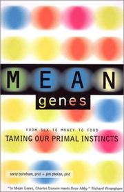 Cover of: Mean Genes: From Sex to Money to Food: Taming Our Primal Instincts