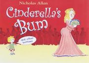 Cover of: Cinderella's Bum and Other Bottoms by Nicholas Allan