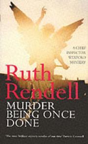 Cover of: Murder Being Once Done (Inspector Wexford) by Ruth Rendell