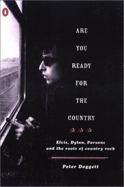 Cover of: Are You Ready for the Country: Elvis, Dylan, Parsons and the Roots of Country Rock