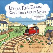 Cover of: The Little Red Train Goes Chuff, Chuff, Chuff by Benedict Blathwayt