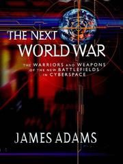 Cover of: THE NEXT WORLD WAR by James Adams, James Adams