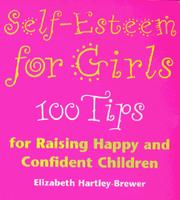 Self-esteem for Girls by Elizabeth Hartley-Brewer