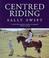Cover of: Centred Riding