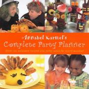 Cover of: Annabel Karmel's Complete Party Planner