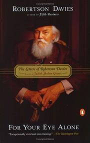 Cover of: For Your Eye Alone: The Letters of Robertson Davies