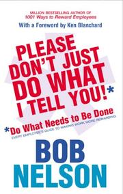 Cover of: Don't Just Do What I Tell You to Do : Do What Needs to Be Done