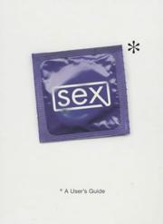 Cover of: Sex (User's Guides)