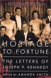 Hostage to Fortune by Joseph P. Kennedy