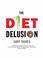 Cover of: The Diet Delusion