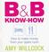 Cover of: B and B Know-How