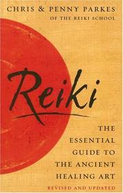 Cover of: Reiki: The Essential Guide to the Ancient Healing Art