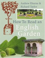 Cover of: How to Read an English Garden by Andrew Eburne, Richard Taylor