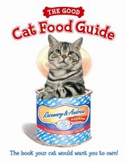 Cover of: The Good Cat Food Guide by Rosemary Gasson, Andrew Gasson, Rosemary Gasson, Andrew Gasson