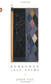 Cover of: Borrowed love poems by John Yau