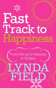 Cover of: Fast Track to Happiness by Lynda Field