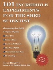 Cover of: 101 Incredible Experiments for the Shed Scientist