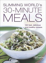 Cover of: Slimming World's 30-Minute Meals by Slimming World