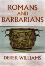 Cover of: Romans and Barbarians by Derek Williams, Derek Williams