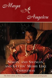 Cover of: Singin' and Swingin' and Gettin' Merry Like Christmas by Maya Angelou