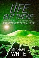Life Out There by Michael White
